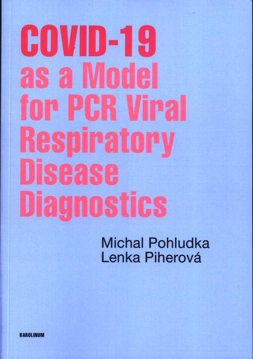 Covid-19 as a model for PCR viral respiratory disease diagnostics