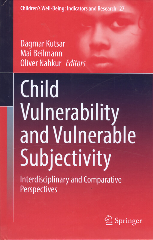 Child vulnerability and vulnerable subjectivity : interdisciplinary and comparative perspectives