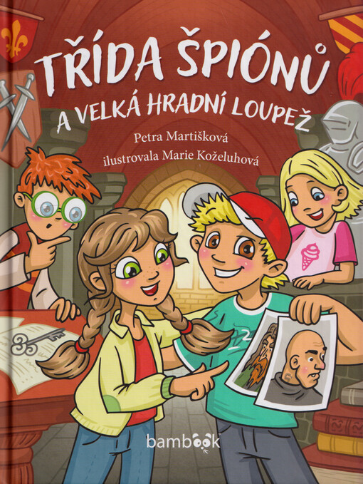 Třída špiónů a velká hradní loupež