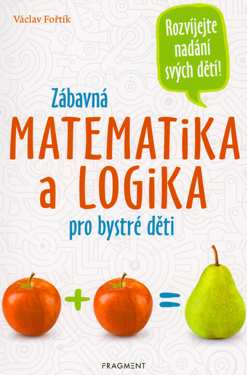 Zábavná matematika a logika pro bystré děti