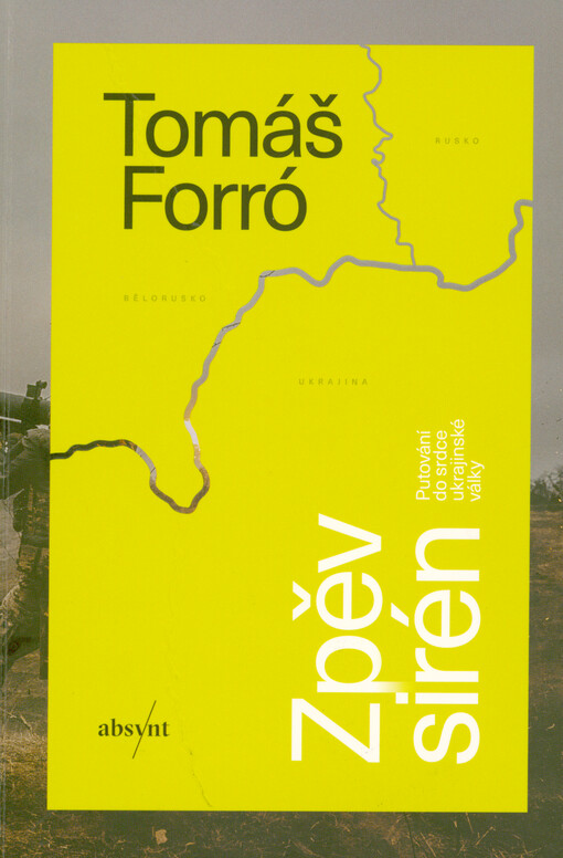 Zpěv sirén : putování do srdce ukrajinské války