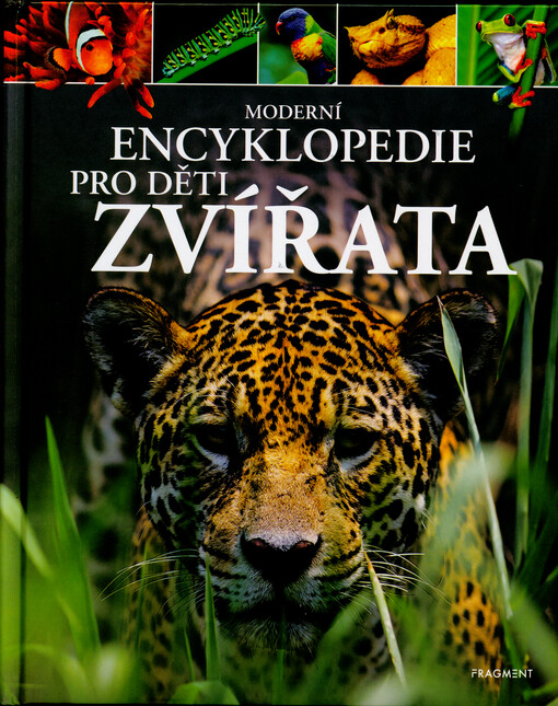 Zvířata : moderní encyklopedie pro děti