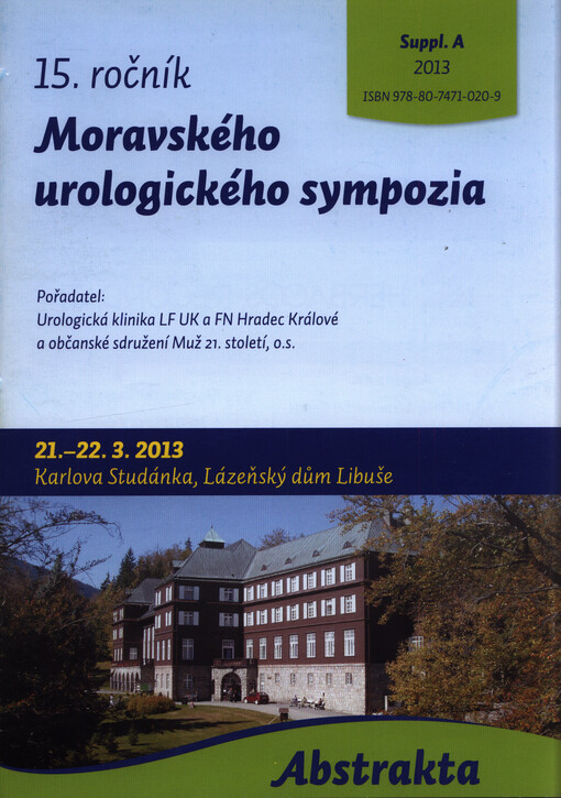 15. ročník Moravského urologického sympozia : abstrakta : 21.-22.3.2013, Karlova Studánka, Lázeňský dům Libuše