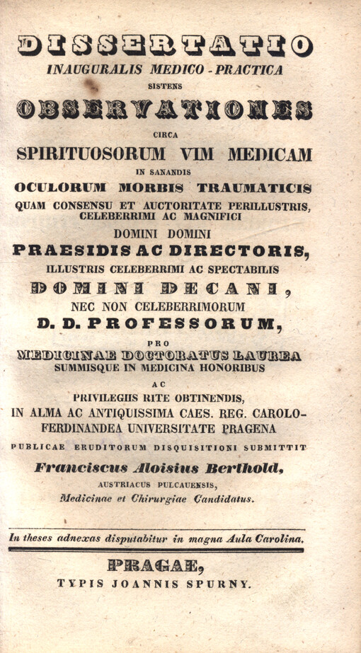 Dissertatio inauguralis medico-practica sistens Observationes circa spirituosorum vim medicam in sanandis oculorum morbis traumaticis