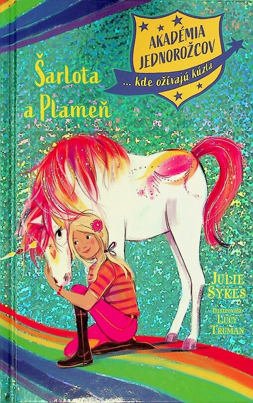 Akadémia jednorožcov Šarlota a Plameň (2)