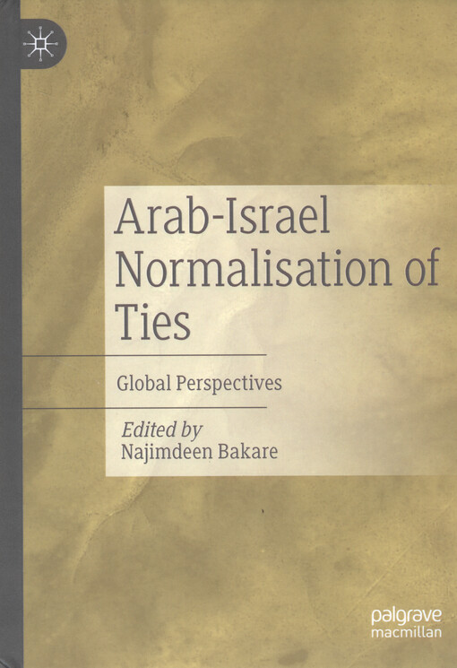 Arab-Israel normalisation of ties : global perspectives