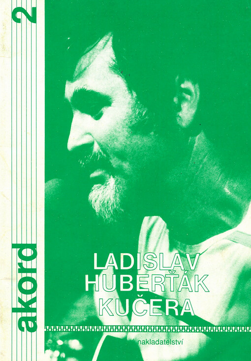 Ladislav Huberťák Kučera. I. díl