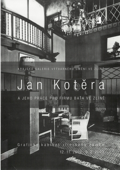 Jan Kotěra a jeho práce pro firmu Baťa ve Zlíně : Grafický kabinet zlínského zámku 12.11.2002-9.2.2003