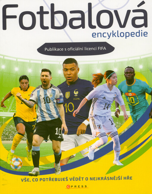 Fotbalová encyklopedie : publikace s oficiální licencí FIFA