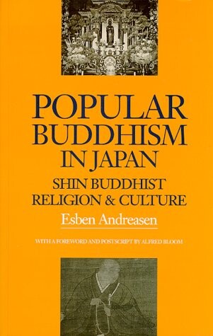 Popular Buddhism in Japan : Shin Buddhist religion & culture