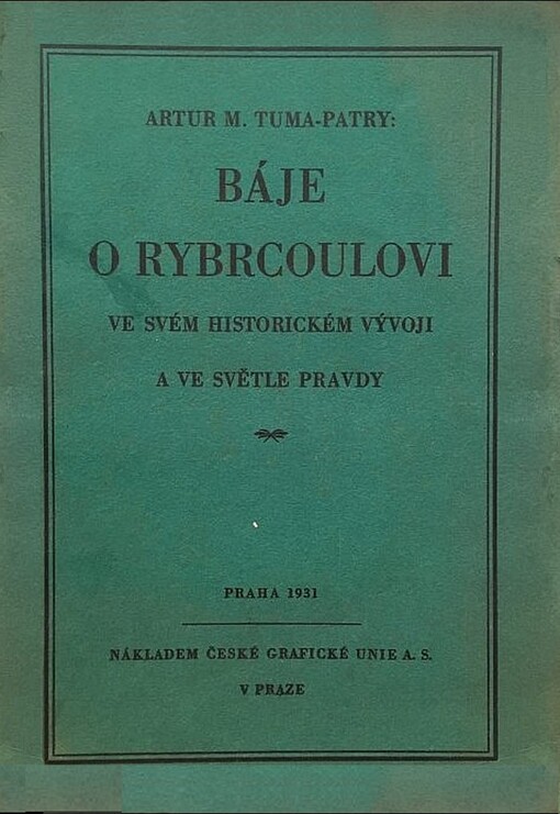 Báje o Rybrcoulovi ve svém historickém vývoji a ve světle pravdy