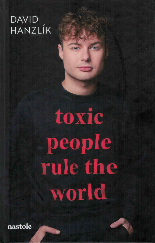 Toxic people rule the world