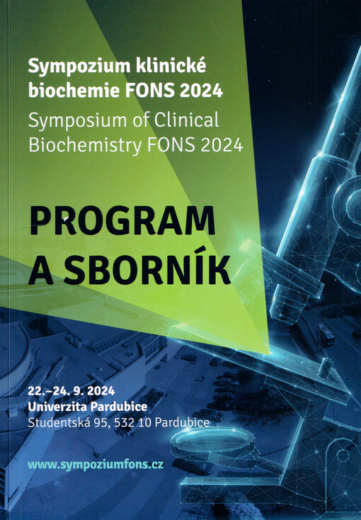 FONS : sympozium klinické biochemie 2024 : program a sborník sympozia FONS 2024 : Pardubice 22.-24. září 2024