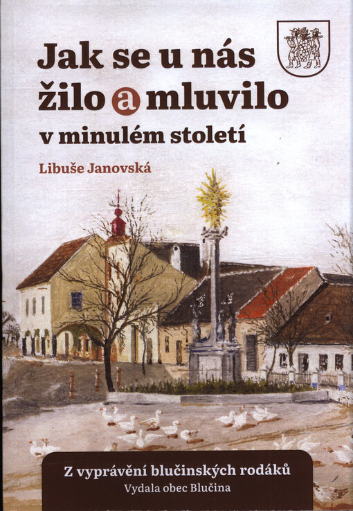 Jak se u nás žilo a mluvilo v minulém století