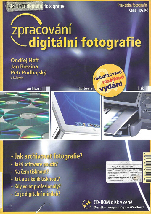 Zpracování digitální fotografie : archivace, software, tisk