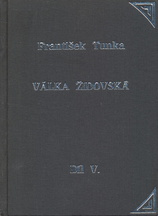 Válka židovská : pravdivý příběh Adolfa Hitlera. Díl V., (Rej čarodějnic)