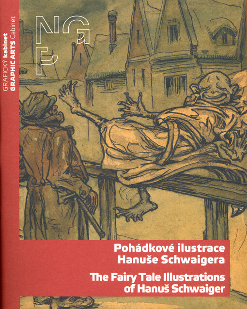 Pohádkové ilustrace Hanuše Schwaigera= The fairy tale illustrations of Hanuš Schwaiger