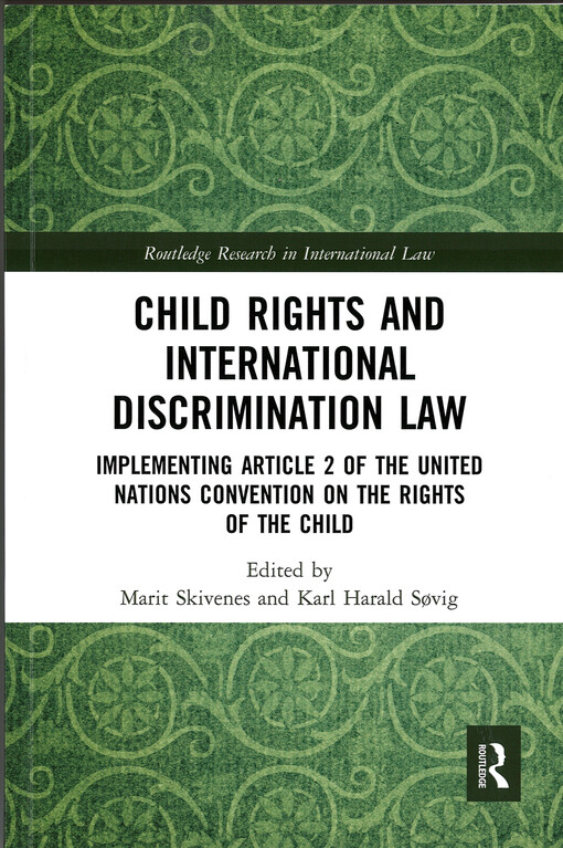 Child rights and international discrimination law : Implementing article 2 of the United nations convention on the rights of the child