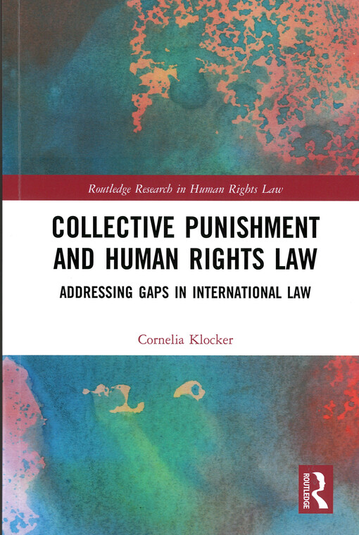 Collective punishment and human rights law : Addressing gaps in international law