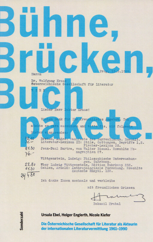 Bühne, Brücken, Buchpakete : die Österreichische Gesellschaft für Literatur als Akteurin der internationalen Literaturvermittlung 1961-1190