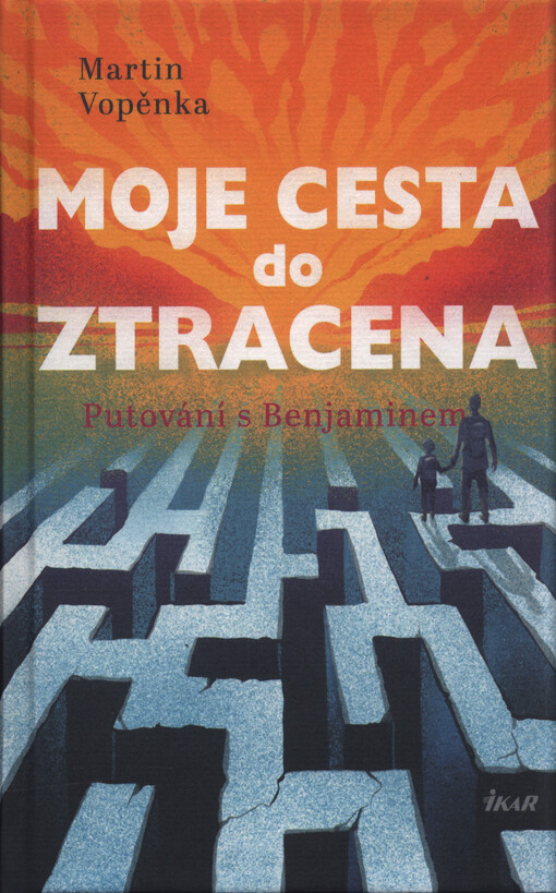 Moje cesta do ztracena : putování s Benjaminem