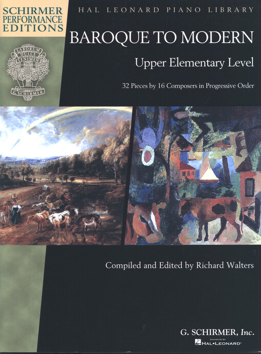 Baroque to Modern: Upper Elementary Level: 32 Pieces by 16 Composers in Progressive Order