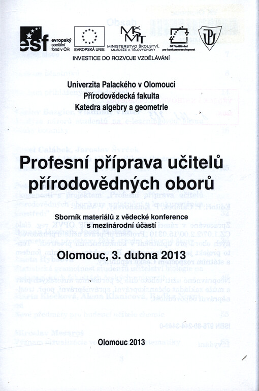 Profesní příprava učitelů přírodovědných oborů : sborník materiálů z vědecké konference s mezinárodní účastí : Olomouc, 3. dubna 2013