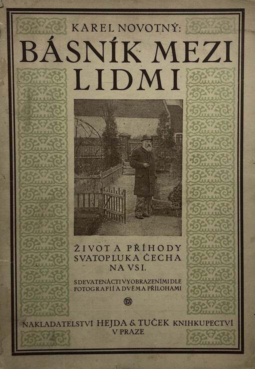 Básník mezi lidmi :život a příhody Svatopluka Čecha na vsi : s korespondencí z let 1895-1908