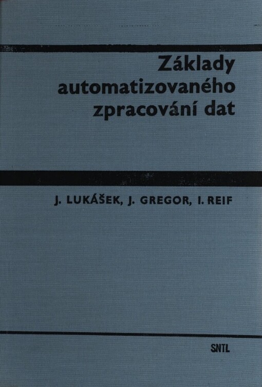 Základy automatizovaného zpracování dat :vysokoškolská učebnice pro studenty ekonomických fakult