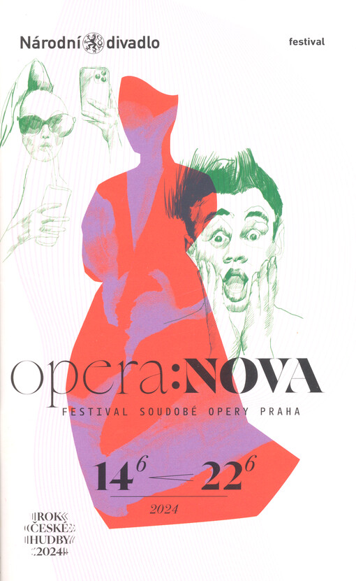 Opera: NOVA : festival soudobé opery Praha 14.6.-22.6 2024