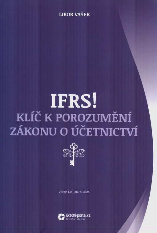 IFRS! : klíč k porozumění zákonu o účetnictví