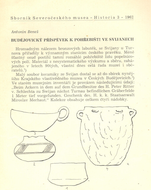 Budějovický příspěvek k pohřebišti ve Svijanech