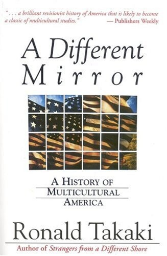 A Different Mirror: A History of Multicultural America