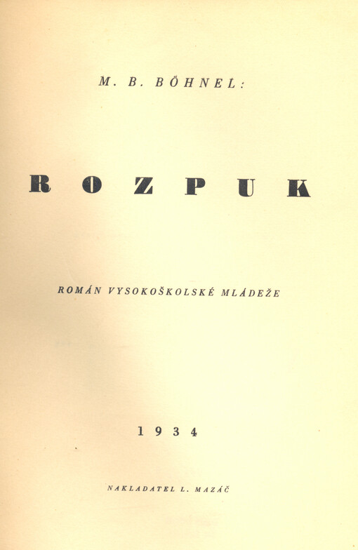 Rozpuk : román vysokoškolské mládeže