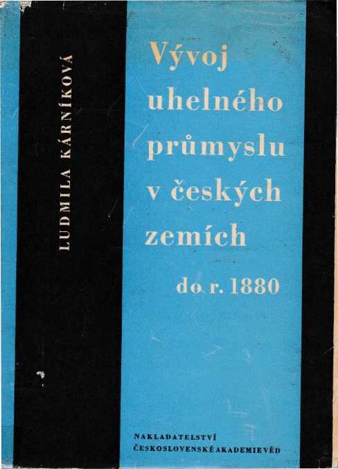 Vývoj uhelného průmyslu v českých zemích do r. 1880