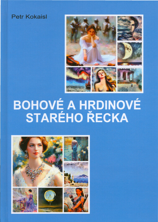 Bohové a hrdinové starého Řecka