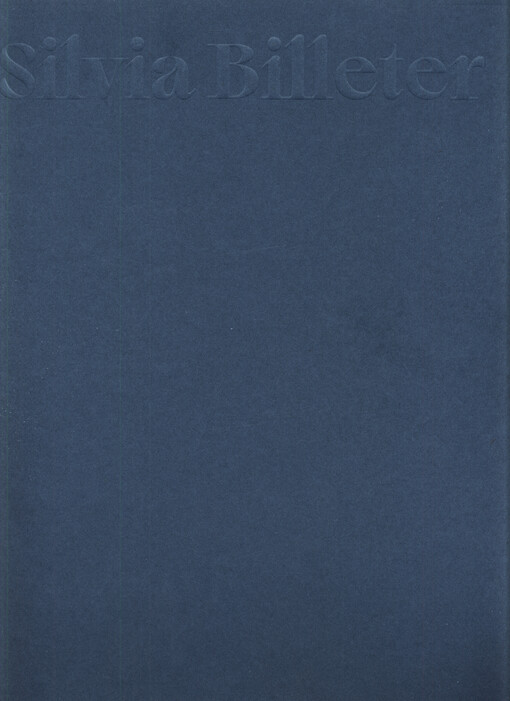 Silvia Billeter : poesie tisku = Poesie des Drucks = The poetry of print