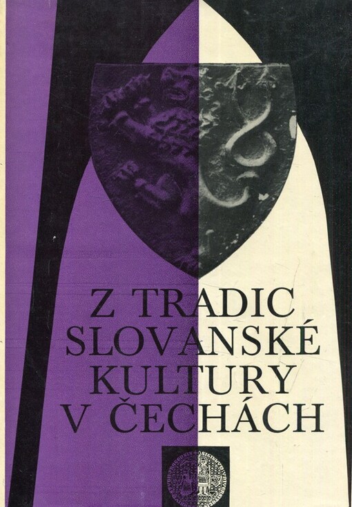 Z tradic slovanské kultury v Čechách :Sázava a Emauzy v dějinách české kultury