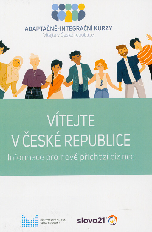 Vítejte v České republice: brožura pro nově příchozí cizince