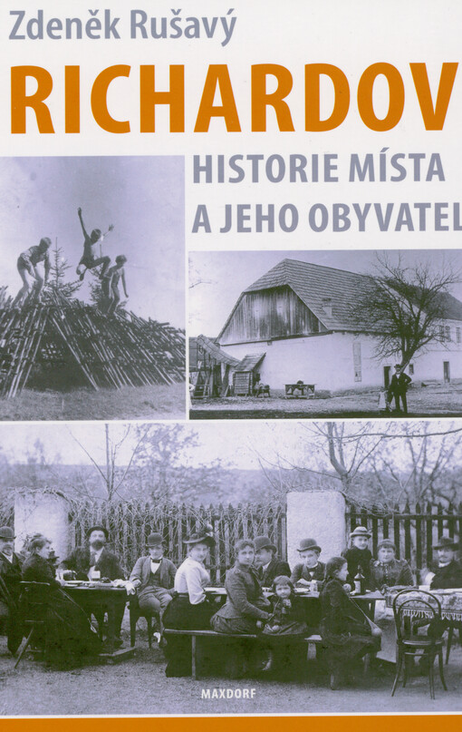 Richardov : historie místa a jeho obyvatel