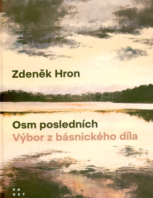 Osm posledních : výbor z básnického díla