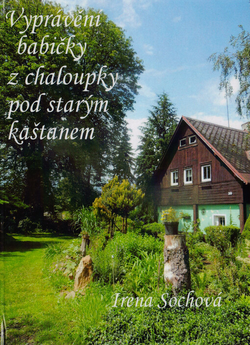 Vyprávění babičky z chaloupky pod starým kaštanem