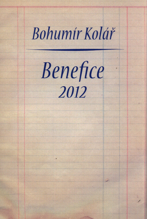Bohumír Kolář : benefice 2012