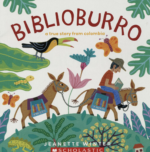 Biblioburro : a true story from Colombia