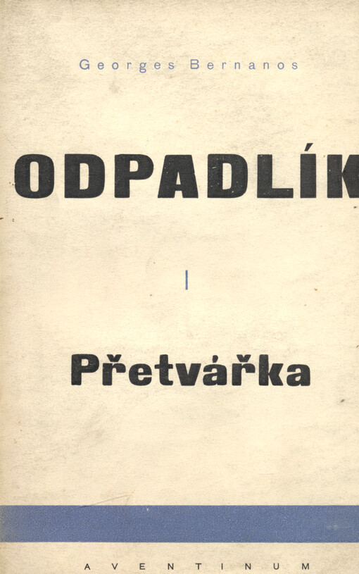 Odpadlík. Díl první, Přetvářka