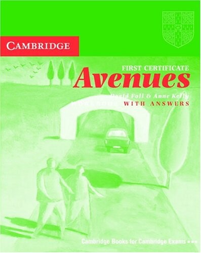 First Certificate Avenues Revised Edition Workbook with key (Cambridge Examinations Publishing)
