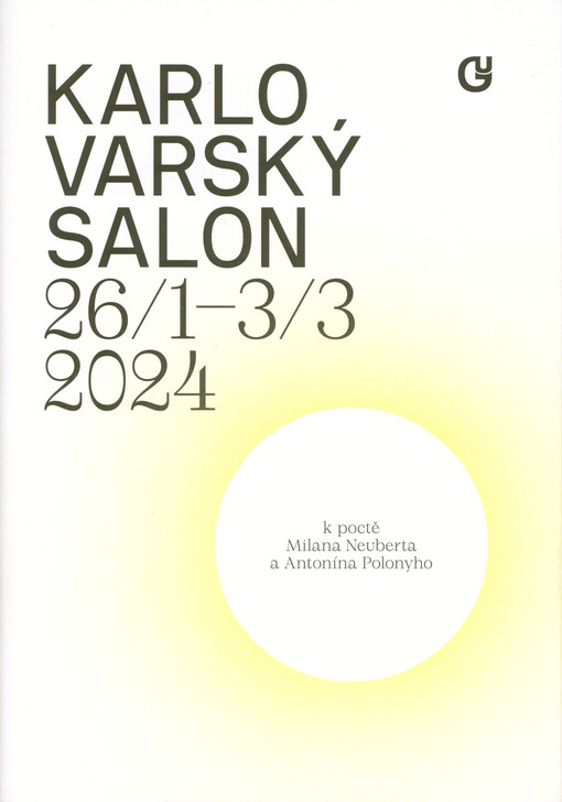 Karlovarský salon : 26/1-3/3 2024 : k poctě Milana Neuberta a Antonína Polonyho