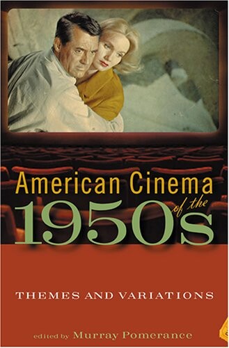 American cinema of the 1950s : themes and variations