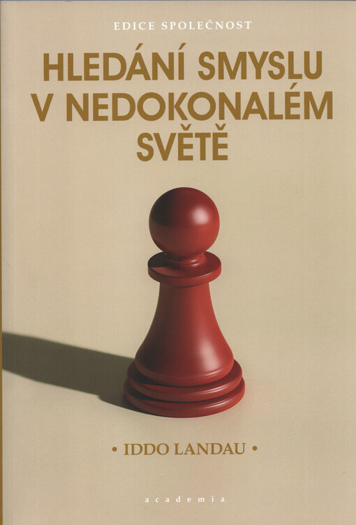 Hledání smyslu v nedokonalém světě