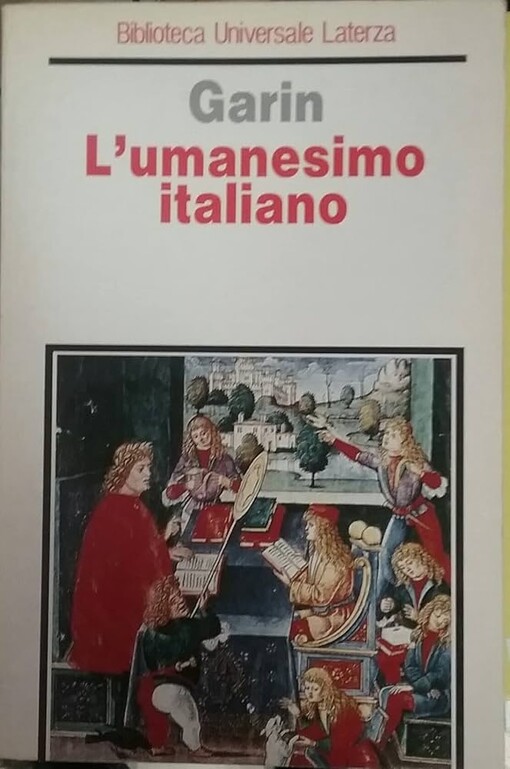 L'umanesimo italiano :filosofia e vita civile nel Rinascimento